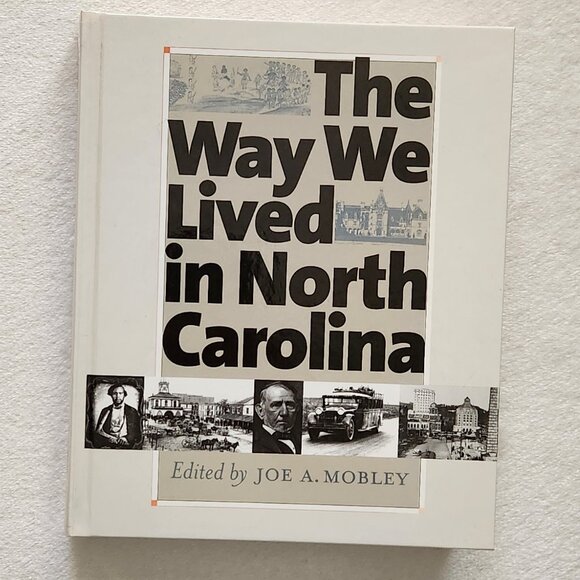 University of North Carolina Press Other - The Way We Lived in North Carolina Hardcover Book History United States Unused